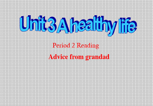 Ahealthylife-Reading课件(人教版选修6Unit3)