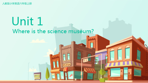 人教版小学英语六年级上册Where is the science museum