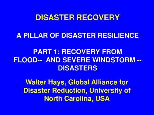 DISASTER RECOVERY Part I RECOVEY FROM FLOOD 灾难恢复部分恢复从洪水