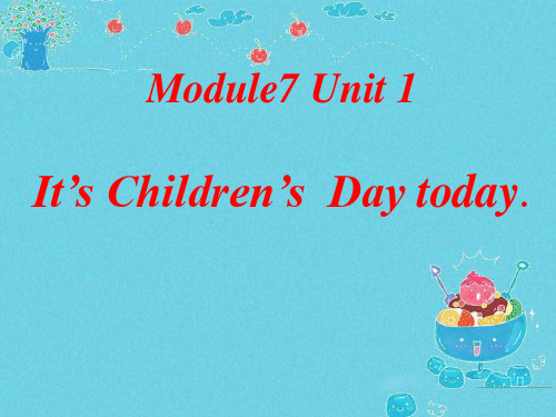 《It's Children's Day today》PPT课件3