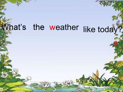 陕旅版小学英语Unit5What’stheweatherliketoday课件(1)