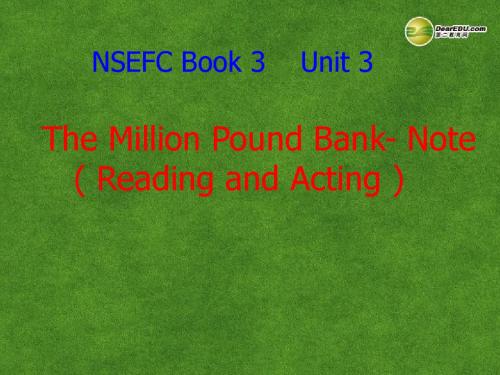湖南省师范大学附属中学高中英语 Unit 3 The Million Pound Bank- Note课件