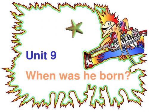 八年级英语上unit9 When was he born