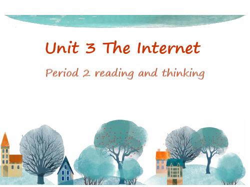 Book2Unit3 The internet reading and thinking