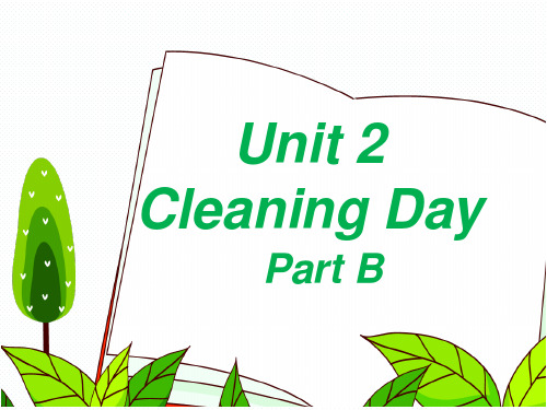 【公开课课件】闽教英语四年级下册Unit2 Cleaning Day PartB