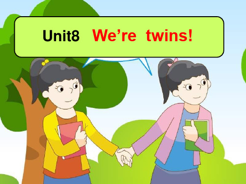 牛津译林苏教版三年级英语下册unit8 We're twins twins Story time课件