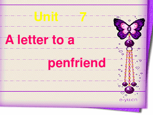 6B Unit7 A letter to a penfriend 英语课件PPT