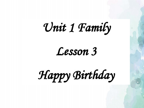 北师大版-英语-七上-Unit 1 Family Lesson 3 Happy Birthday