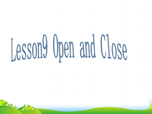 冀教版三年级英语上册《Lesson 9 Open and Close》精品课件