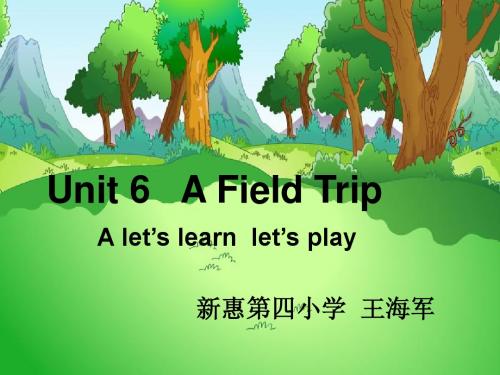 人教版PEP小学五年级英语下册Unit6_A_Field_Trip课件PPT