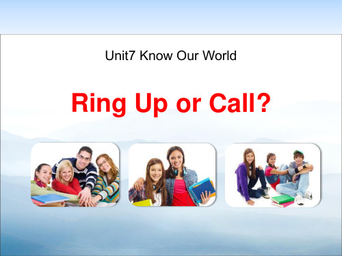《Ring Up or Call》Know Our World PPT课件【优秀课件PPT】