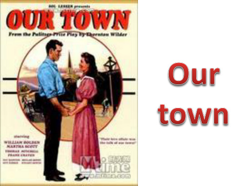 our town(我们的小镇简介)
