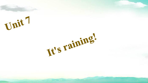 浙江专用七年级英语下册(人教版)-Unit 7 It's raining!
