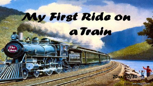 高中英语My first ride on a train优秀课件