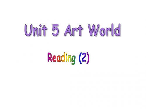 牛津译林版9A Unit5 Art world Reading课件(共21张PPT)
