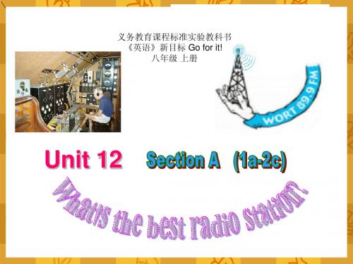 人教版初二八年级英语上册 Unit 12 What’s the best radio station_ A 1a-2c  PPT课件