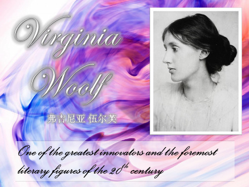 多角度解析现代主义的意识流文学先驱——弗吉尼亚 伍尔芙(Virginia Woolf)