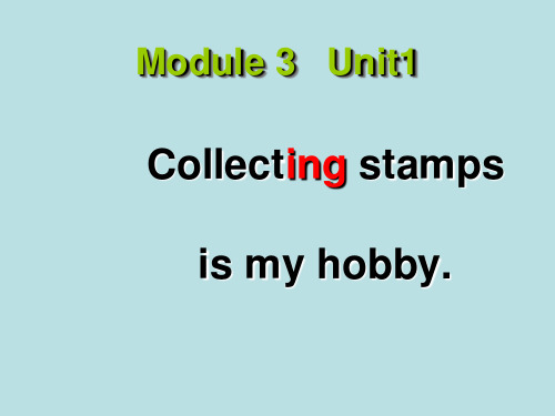 M3U1Collecting_stamps_is_my_hobby