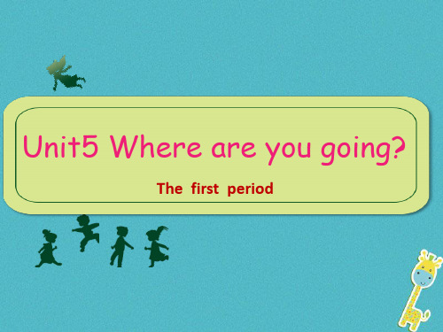 四年级英语下册Unit5WhereAreYouGoingpa课件1陕旅版