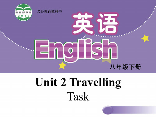 八年级英语下册 Unit 2 Travelling Task课件 (新版)牛