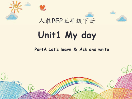 Unit1_A_Let’s_learn 五年级下  my day