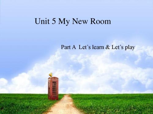 人教版PEP英语五年级上册Unit5 My New Room.Part A Let's learn教学课件