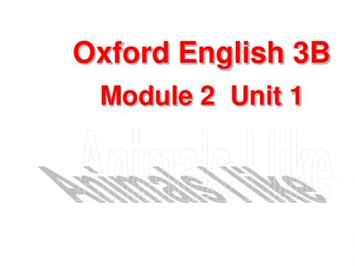 牛津沪教三下Module2Unit1AnimalsIlike课件1