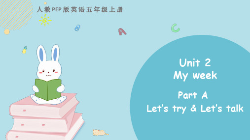 人教PEP版英语五年级上册Unit 2 Part A(优质课件)