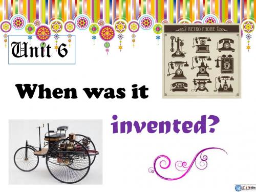 Unit 6 When was it invented教学课件01