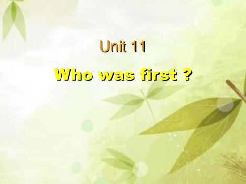 Unit11Whowasfirst剖析.