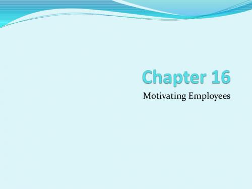 Motivating_Employees_Chapter16_激励雇员35p