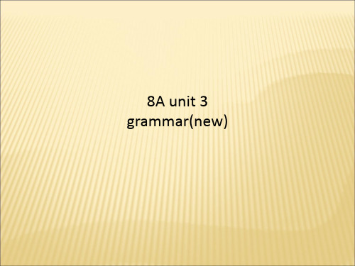 8A unit 3 grammar(new)