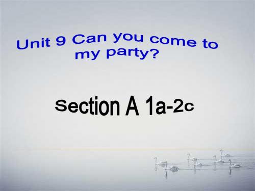 英语八上Unit 9 Can you come to my party？Section A 1a-2c