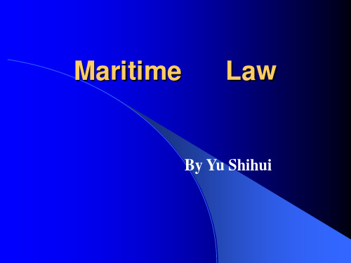 Maritime   Law- 36 海商法 36课时