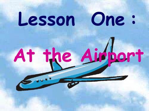 冀教版(三起)六上《lessonAt the Airport》ppt课件