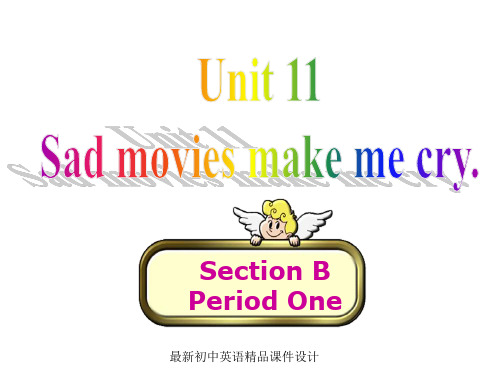 最新人教新目标九年级英语全册 Unit 11 Sad movies made me cry Section B1课件