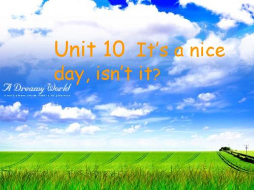 鲁教版期七年级下册 It’s a nice day, isn’t  PPT课件