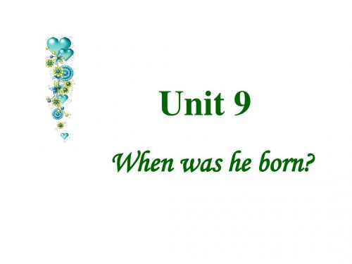 鲁教七下u5When was he born