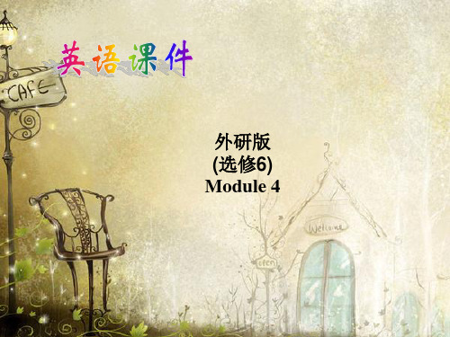 英语选修6Module-4课件-Reading-and-vocabulary