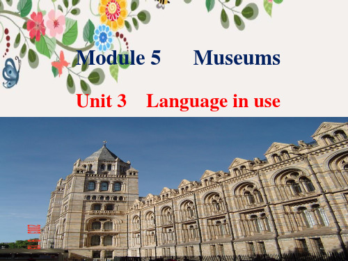 外研版九上M5 Museums Unit 3 Language in use课件