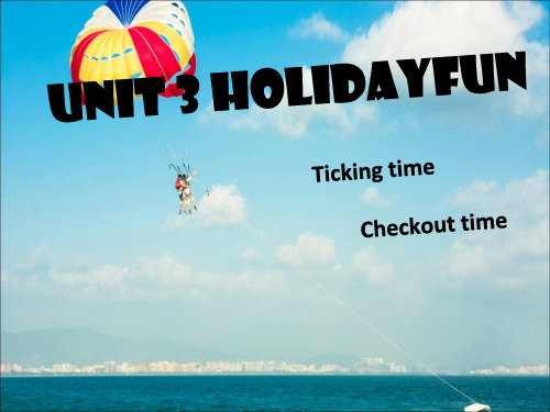 Unit3Holidayfun(第4课时)课件