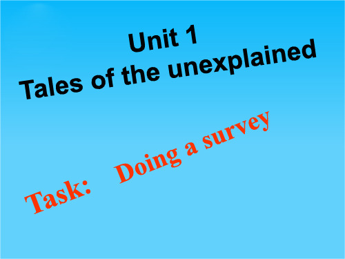 湖南省醴陵二中高一英语精品课件Unit1 Tales of the unexplained task(牛津译林版必修2)