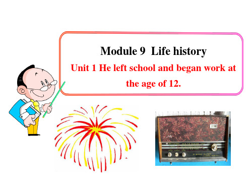 外研版英语 七年级下 Module 9 Life history Unit 1课件