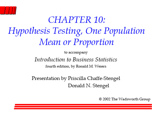 Ch10 Hypothesis Testing, One Population Mean or Proportion 商务统计学概论(英文第四版)教学课件 Introd