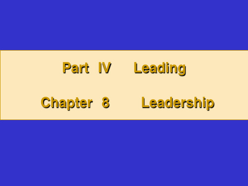 chapter 08 Leadership 《管理学》(双语)课程课件