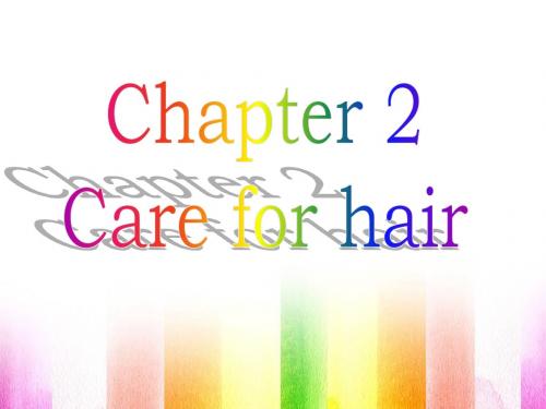 Chapter 2 Care for hair (reading)