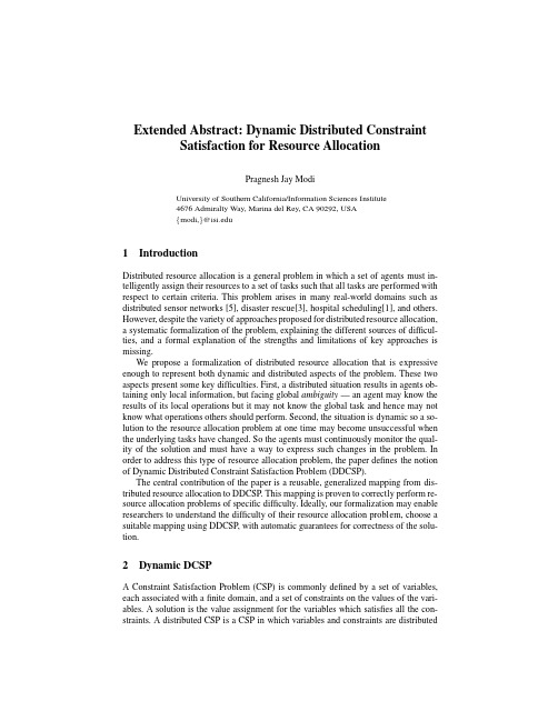 Extended Abstract Dynamic Distributed Constraint Satisfaction for Resource Allocation