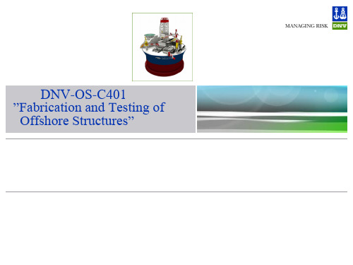 海工建造规范培训(DNV建造标准)C401中文版(PPT61页)