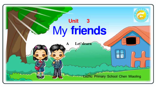 人教PEP小学英语四年级《My-Friends》全英说课稿课件