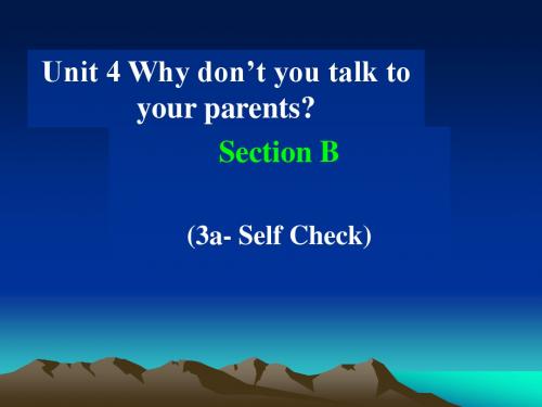 八年级英语 (下)Unit4 Why don't you talk to your parents SectionB (3a-Self Check)